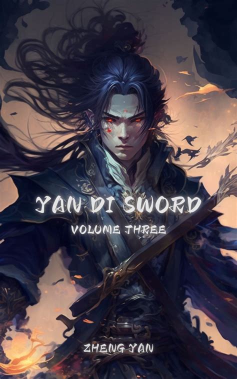 YAN DI SWORD Wuxia Xianxia Fantasy Immortal Cultivation Book 3 By