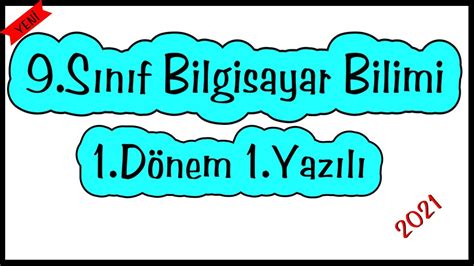 9 Sınıf Bilgisayar Bilimi 1 Dönem 1 Yazılı 9 Sınıf Bilgisayar Bilimi Konu Anlatımı Youtube