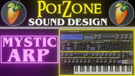 Poizone Mystic Arp With Patcher Sound Design Fl Studio Tutorial