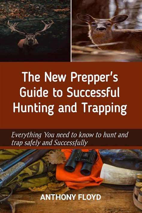 Amazon The New Prepper S Guide To Successful Hunting And Trapping