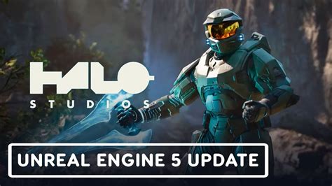 Halo Studios Unreal Engine Update Trailer Youtube