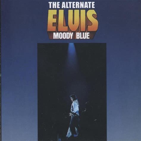 The Alternate Moody Blue CD Elvis New DVD And CDs Elvis Presley FTD