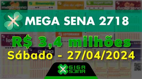 Resultado da Mega Sena 2718 Sábado 27 04 2024 GIGA SENA