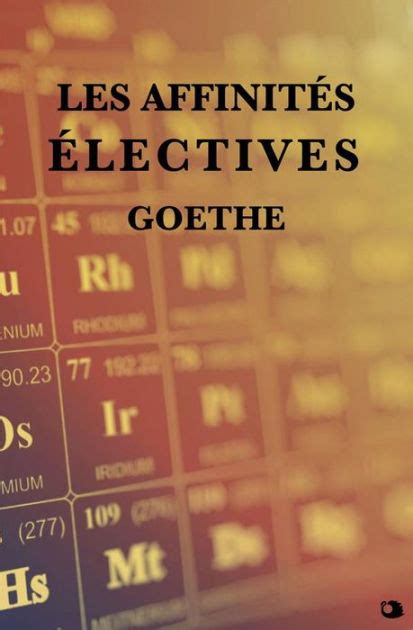 Les Affinit S Lectives By Goethe Ebook Barnes Noble