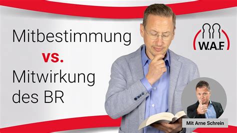 Mitbestimmung Vs Mitwirkung Des BR Betriebsrat Video YouTube