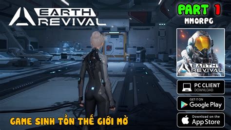 Earth Revival Gameplay PC Walkthrough Part 1 PC Android IOS YouTube