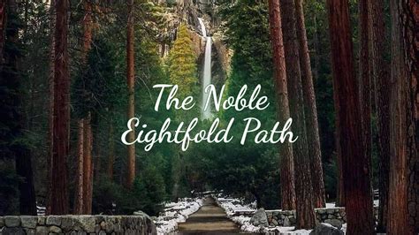 The Practice of The Noble Eightfold Path - AdamBernard.com