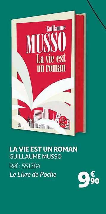 Promo La Vie Est Un Roman Guillaume Musso Chez Auchan Icatalogue Fr