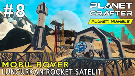 Bikin Mobil Rover Dan Luncurkan Rocket Planet Crafter Humble Planet