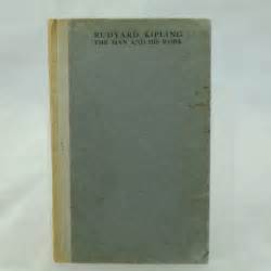 The Man And His Work Inscribed By R Kipling Rare And Antique Books