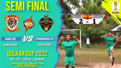 Semi Final Tournament Sepak Bola Desa Pawangi Gas Fc Vs Porsegas