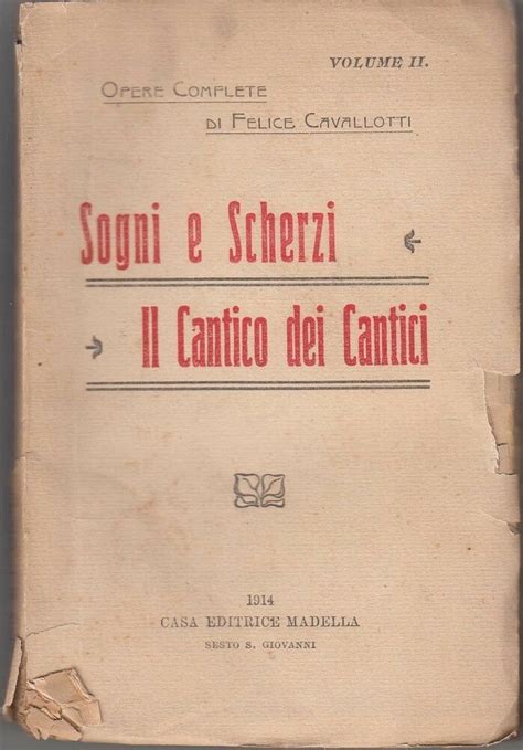 Sogni E Scherzi Il Cantico Dei Cantici Vol Ii Opere Complete Di F