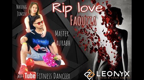 Rip Love Faouziah Tik Tok Viral Choreo Master Saurabh Youtube