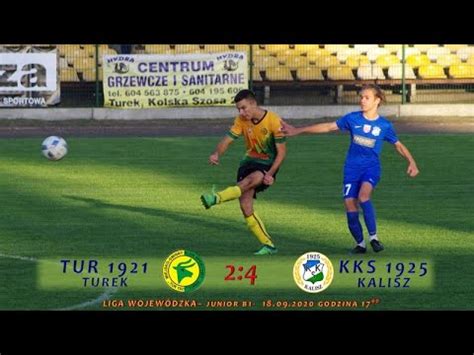 Tur Turek Kks Kalisz Liga Wojew Dzka Junior W B