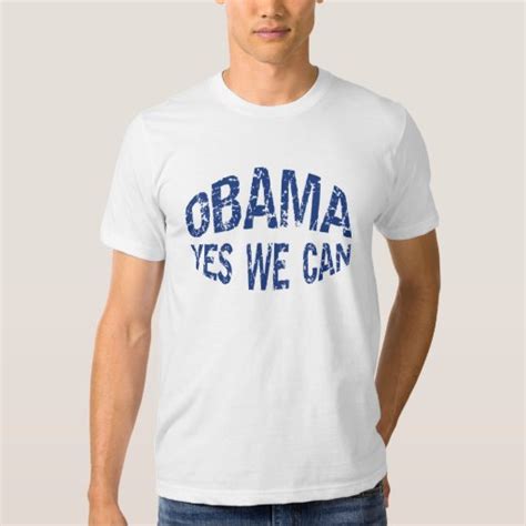 Obama Yes We Can T-Shirt | Zazzle