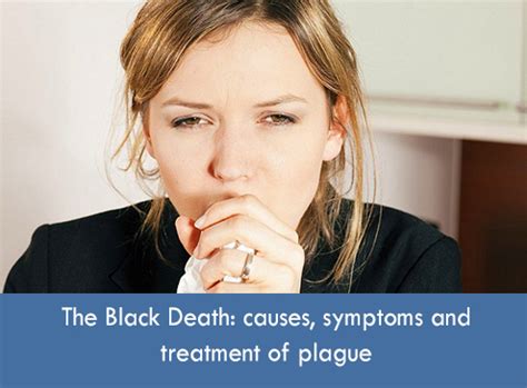 The Black Death: Causes, Symptoms & Treatment | AUS