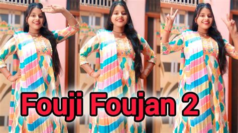 Fouji Fojan 2 Song Dance Sapna Chaudhary New Haryanvi Viral Song