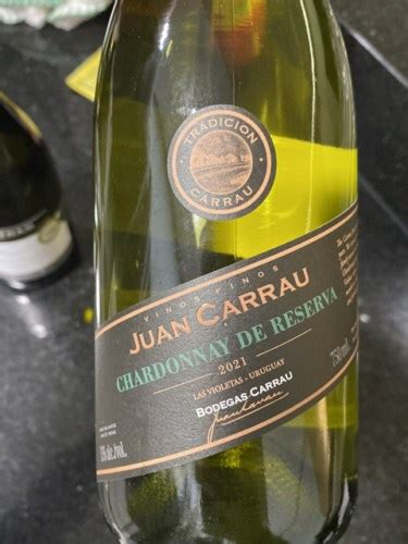 Bodegas Carrau Juan Carrau Chardonnay De Reserva Vivino