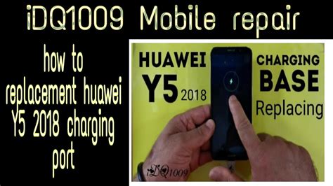 Huawei Y5 2018 Not Charging How To Replacement Charging Base 100