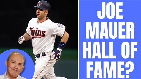 Will Minnesota Twins Legend Joe Mauer Make The MLB Hall Of Fame YouTube