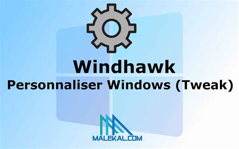 Windhawk Personnaliser Windows Tweak Korbens