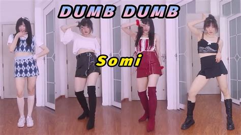 【毓米】美食区up带着颤抖的大腿肉来《dumb Dumb》了 Somi新曲全曲换装翻跳 Youtube