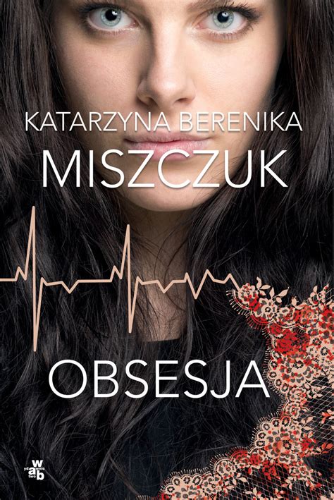 Obsesja Miszczuk Katarzyna Berenika Książka w Empik