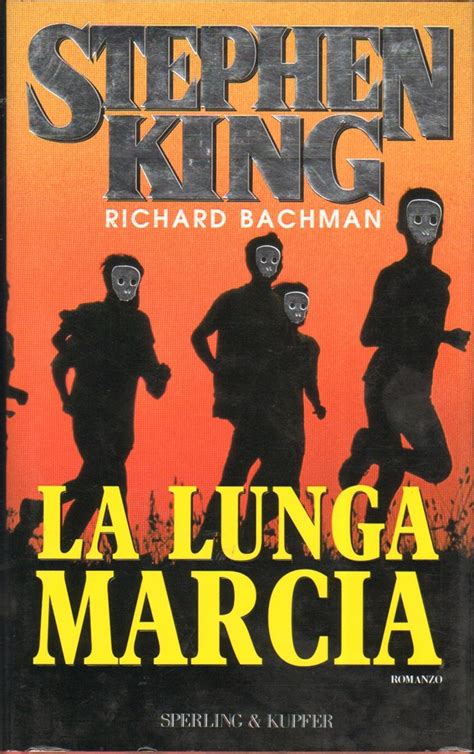 La Lunga Marcia Di Richard Bachman In Arte Stephen King 1 Ed 1998