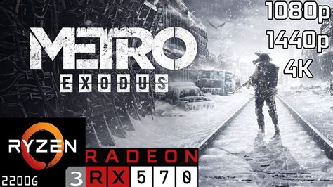 Metro Exodus RX 570 Ryzen 3 2200G 8GB RAM YouTube