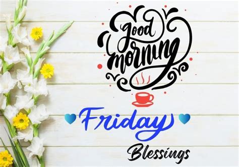 Good Morning Friday Blessings Images to Brighten Your Day - HEARTED ...