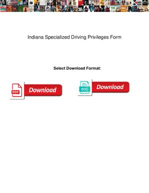 Fillable Online Indiana Specialized Driving Privileges Form Indiana