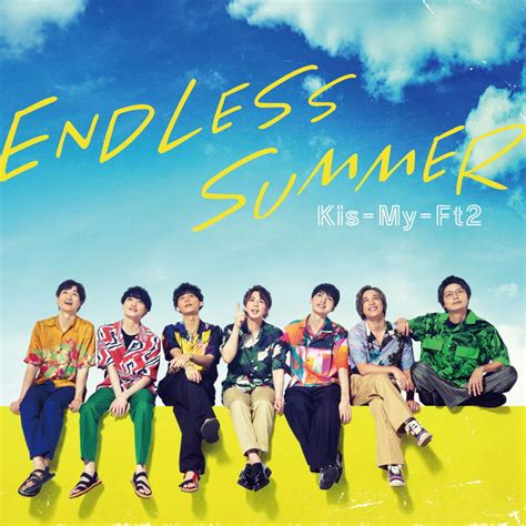 Kis My Ft2 ENDLESS SUMMER Lyrics Romanized Lyrical Nonsense