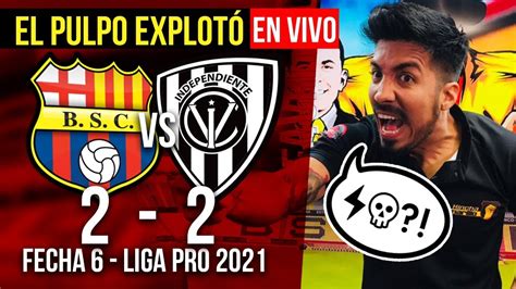 En Vivo Barcelona Sc Vs Independiente Del Valle Fecha 6 Ligapro Youtube