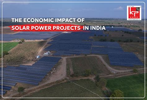 The Economic Impact Of Solar Power Projects In India Kpi Green Energy