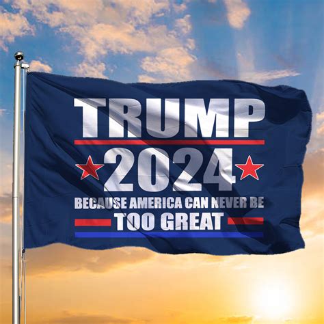 Donald Trump Jr 2024 Flag Because America Can Never Be Too Great Trump ...