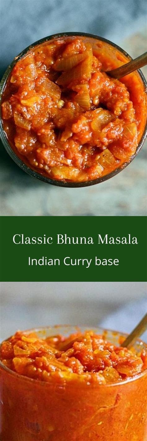 Bhuna Masala Recipe Indian Curry Base Masala Recipe Recipes Bhuna