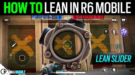 How To Lean In R Mobile News Tom Clancy S Rainbow Six Siege Youtube