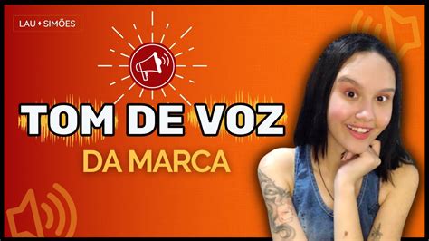 Como Definir O Tom De Voz Da Marca De Forma Simples Youtube