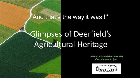 Deerfield's Agricultural History - Oral History