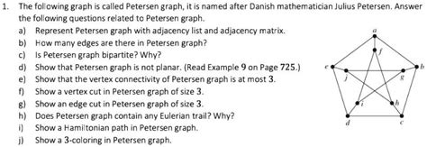 SOLVED: The following graph is called the Petersen graph, named after ...