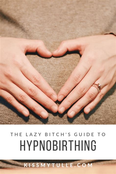 Hypnobirthing A Lazy Moms Guide To A Natural Pain Free Birth Kiss