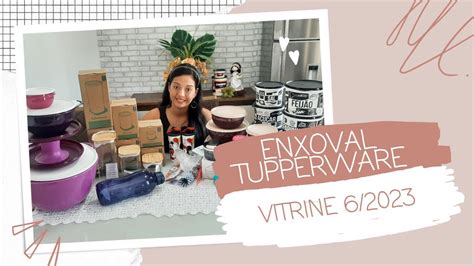 MEU ENXOVAL TUPPERWARE CONQUITAS DO VITRINE 6 2023 COMPRINHAS E