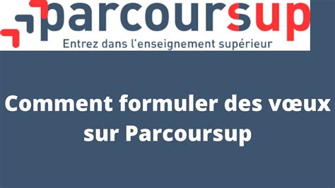 Partie1 comment formuler des vœux sur Parcoursup YouTube