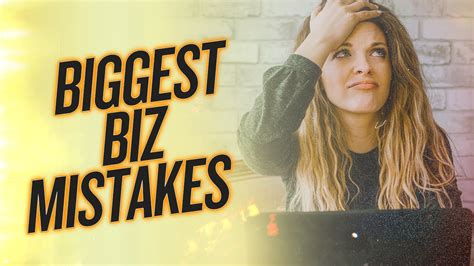 My Biggest Business Mistakes Youtube