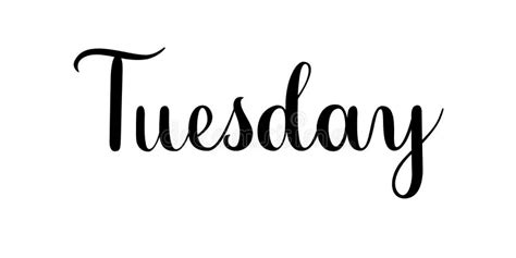 Tuesday In Calligraphy - Calli graphy