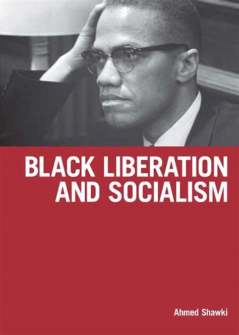 Black Liberation And Socialism Haymarketbooks Org