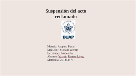 Suspensi N Del Acto Reclamado By Yazmin Roman On Prezi