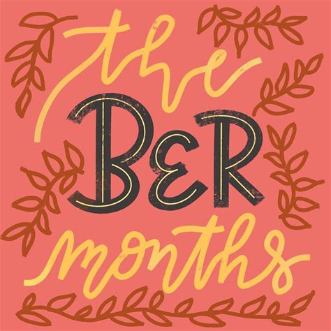 THE BER MONTHS