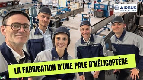 Fabrication d une pale d hélicoptère chez Airbus Helicopters YouTube