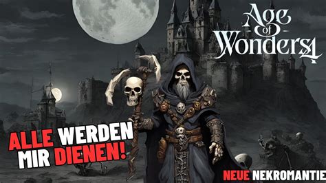 Ich Habe Den NEUEN Nekromanten Gespielt Und Es War FANTASTISCH AoW 4